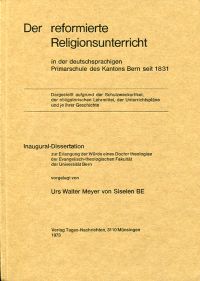 Meyer, Der reformierte Religionsunterricht in der deutschsprachigen Primarschul (Umschlag)