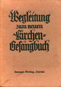 Wegleitung zum neuen Kirchengesangbuch. (Umschlag)