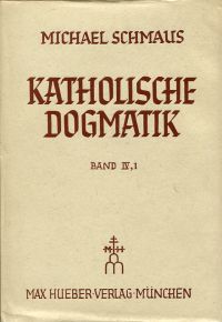 Schmaus, Katholische Dogmatik, Band 4, Teil 1 und 2. (Umschlag)