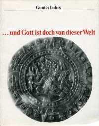 Lührs, ... Und Gott ist doch von dieser Welt. (Umschlag)