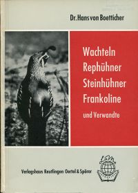 Boetticher, Wachteln, Rephühner, Steinhühner, Frankoline und Verwandte. (Umschlag)