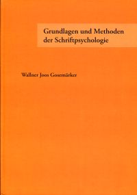 Wallner - Joos - Gosemärker: Grundlagen und Methoden der Schriftpsychologie. (Umschlag)
