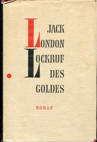 London, Lockruf des Goldes. (Umschlag)