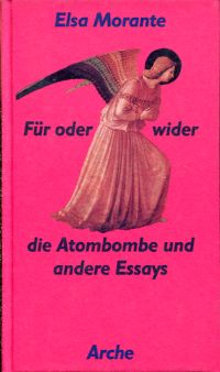 Morante, Für oder wider die Atombombe und andere Essays. (Umschlag)