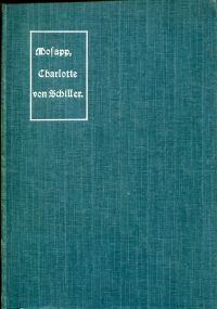 Mosapp, Charlotte von Schiller. (Umschlag)