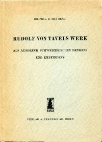 Bräm, Rudolf von Tavels Werk als Ausdruck schweizerischen Denkens und Empfindens (Umschlag)