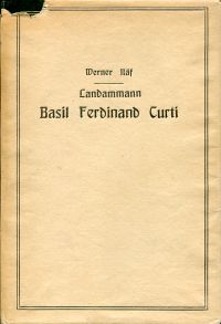 Näf, Landammann Basil Ferdinand Curti, 1804-1888. (Umschlag)
