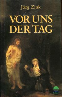 Zink, Vor uns der Tag. (Umschlag)
