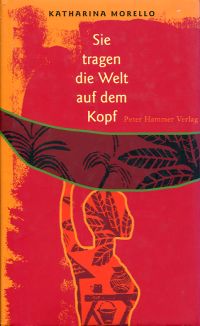 Morello, Sie tragen die Welt auf dem Kopf. (Umschlag)