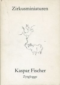 Fischer, Zirkusminiaturen. (Umschlag)