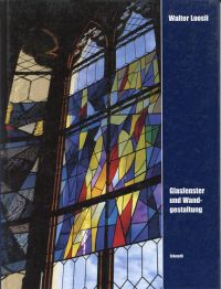 Loosli, Glasfenster und Wandgestaltung. (Umschlag)