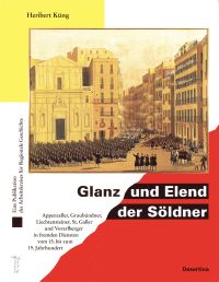 Küng, Glanz und Elend der Söldner. (Umschlag)