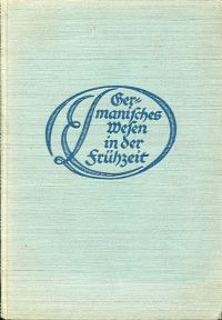 Neckel, Germanisches Wesen in der Frühzeit. (Umschlag)
