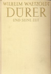 Waetzoldt, Dürer und seine Zeit. (Umschlag)