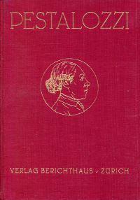 Pestalozzi und seine Zeit im Bilde. (Umschlag)