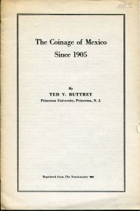 Buttrey, The coinage of Mexico since 1905. (Umschlag)