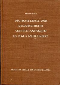 Suhle, Deutsche Münz- und Geldgeschichte von den Anfängen bis zum 15. Jahrhunder (Umschlag)
