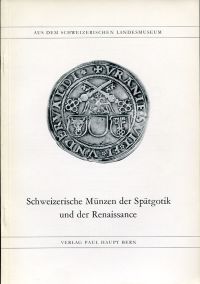 Schwarz, Schweizerische Münzen der Spätgotik und der Renaissance. (Umschlag)