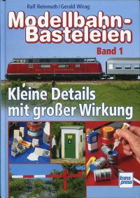 Reinmuth, Modellbahn-Basteleien, Band 1: (Umschlag)