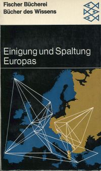 Einigung und Spaltung Europas 1942 - 1965. (Umschlag)