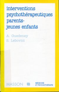 Guedeney, Interventions psychothérapeutiques parents-jeunes enfants. (Umschlag)