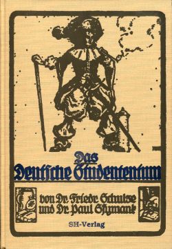 Schulze, Das deutsche Studententum von den ältesten Zeiten bis zur Gegenwart (Einband)