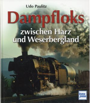 Paulitz, Dampfloks zwischen Harz und Weserbergland. (Umschlag)