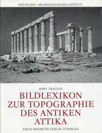 Travlos, Bildlexikon zur Topographie des antiken Attika. (Umschlag)