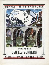 Zinniker, Der Lötschberg. (Umschlag)