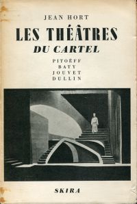 Hort, Les théâtres du cartel et leurs animateurs. (Umschlag)
