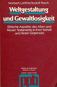 Lohfink, Weltgestaltung und Gewaltlosigkeit. (Umschlag)