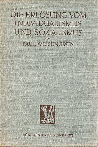 Weisengrün, Die Erlösung vom Individualismus und Sozialismus. (Umschlag)