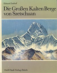 Imhof, Die Grossen Kalten Berge von Szetschuan. (Umschlag)