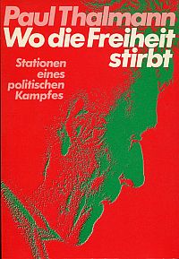 Thalmann, Wo die Freiheit stirbt. (Umschlag)