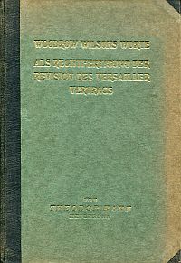 Hahn, Woodrow Wilsons Worte als Rechtfertigung der Revision des Versailler Vertr (Umschlag)