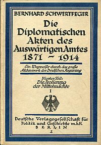 Schwertfeger, Die diplomatischen Akten des Auswärtigen Amtes 1871 - 1914 ; ein W (Umschlag)