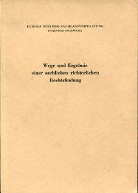 Wege und Ergebnis einer sachlichen richterlichen Rechtsfindung. (Umschlag)