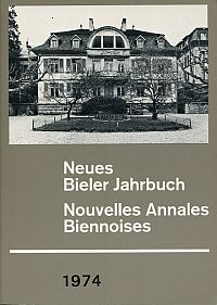 Neues Bieler Jahrbuch. Nouvelles Annales Biennoises 1974. (Umschlag)