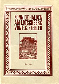 Stebler, Sonnige Halden am Lötschberg. (Umschlag)