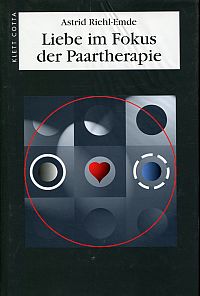 Riehl-Emde, Liebe im Fokus der Paartherapie. (Umschlag)