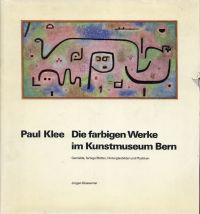 Glaesemer, Paul Klee, die farbigen Werke im Kunstmuseum Bern. (Umschlag)