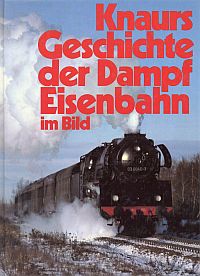 Edmonson, Knaurs Geschichte der Dampfeisenbahn im Bild. (Umschlag)