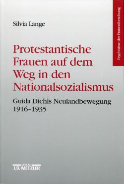 Lange, Protestantische Frauen auf dem Weg in den Nationalsozialismus. (Einband)