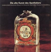 Die alte Kunst des Apothekers wiederentdeckt bei einem Besuch im Deutschen Apoth (Umschlag)