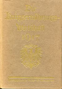 Deutsches Reich. Kriegsernährungsamt: Die Kriegsernährungs-Wirtschaft 1917. (Umschlag)