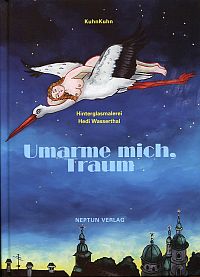 KuhnKuhn: Umarme mich, Traum. (Umschlag)