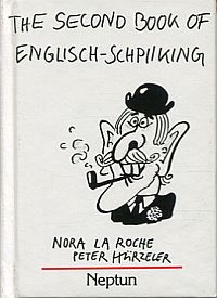 La Roche, Schpiik you Englisch, 2: The second book of Englisch-schpiiking. (Umschlag)
