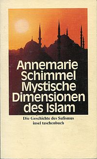 Schimmel, Mystische Dimensionen des Islam. (Umschlag)