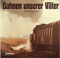 Hardmeier, Bahnen unserer Väter. (Umschlag)