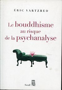 Vartzbed, Le bouddhisme au risque de la psychanalyse. (Umschlag)